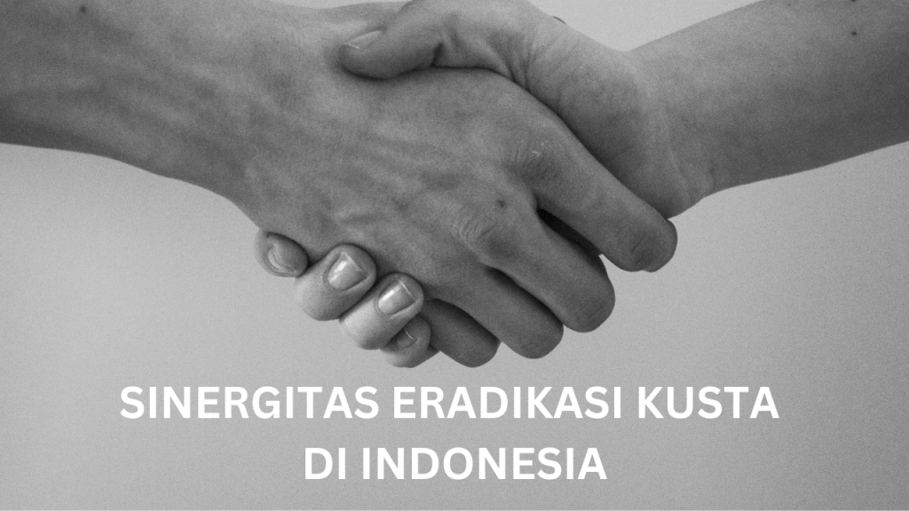 Sinergitas Eradikasi Kusta di Indonesia